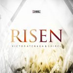 Download Mp3 : Risen - Victor Atenaga Ft. Shirel