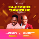 Download Mp3 : Blessed Saviour - Michael Akingbala Feat. Moses Swaray