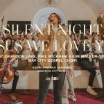 Download Mp3: Silent Night / Jesus We Love You Ft. Brandon Lake, Phil Wickham & Kim Walker-Smith
