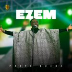 [Music Video] Ezem - Preye Odede || @preyeodede