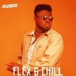 [Download] Flex & Chill – Jlyricz
