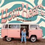 New Single from Kate Stanford YOUR HEART Set to Release Valentines Day, February 14, 2023