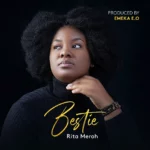 Jazz Artist, Rita Meroh Talks About Friendship in New Single “Bestie”