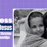 The Selfless Love of Jesus Christ: Implications for Christian Living and Relationships