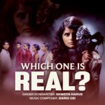 Shweta Harve’s “Which One is Real?”: A Search for the Soul That Leads Us Back to God