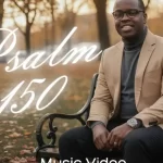 [Music] Psalm 150 – Kayode Akinyemi