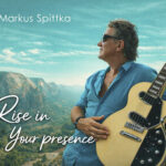 [Music] Rise in Your Presence - Markus Spittka